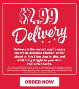 Slim Chickens June Delivery Day - $2.99