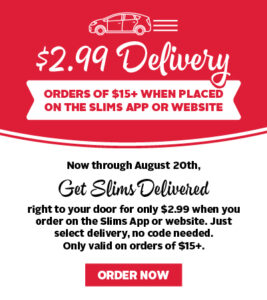 Slim Chickens $2.99 Delivery For A Limited Time Only.